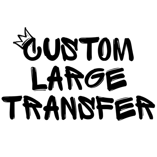 Large Custom DTF Transfer